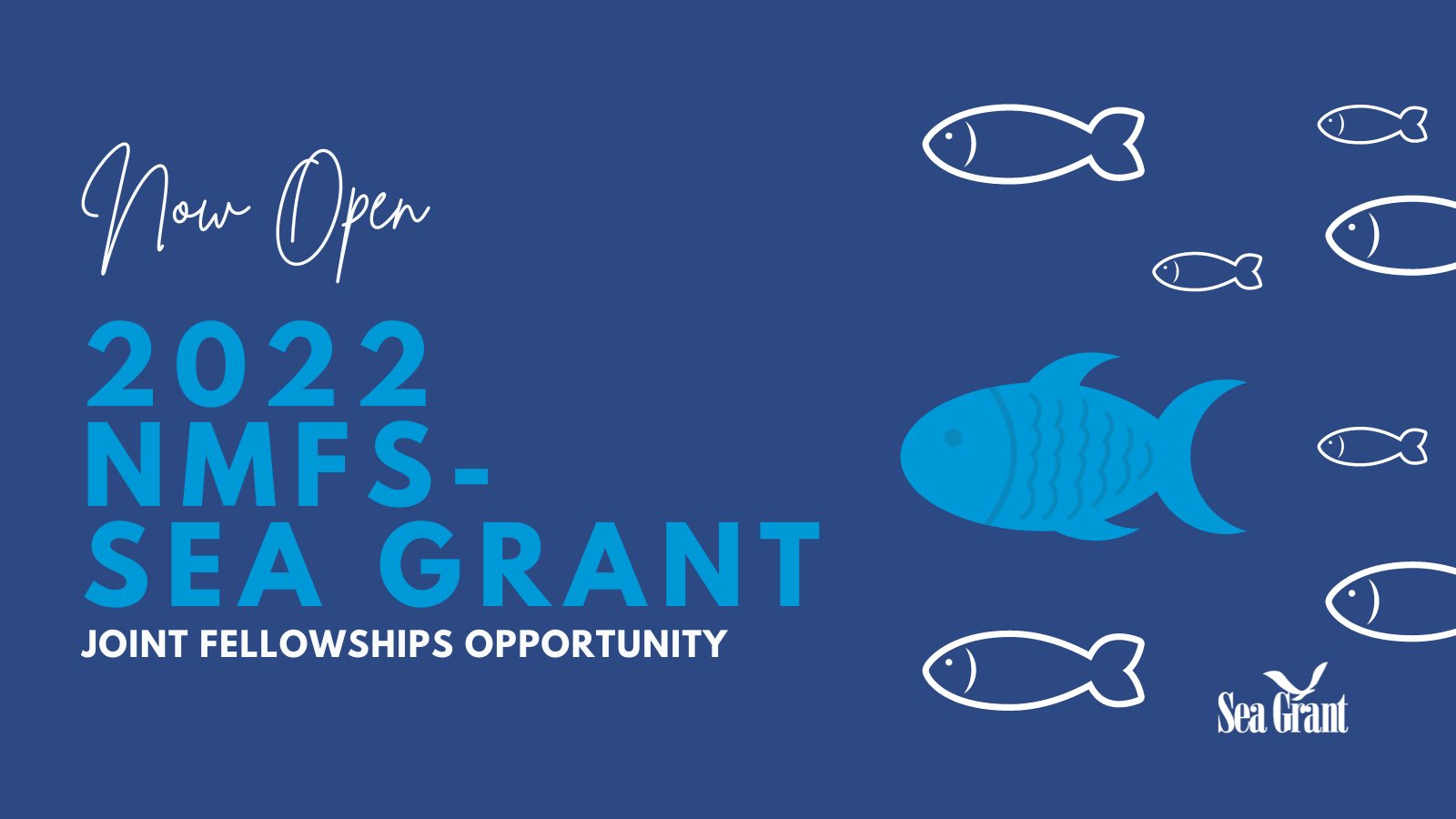 2022 NMFS-Sea Grant fellowship