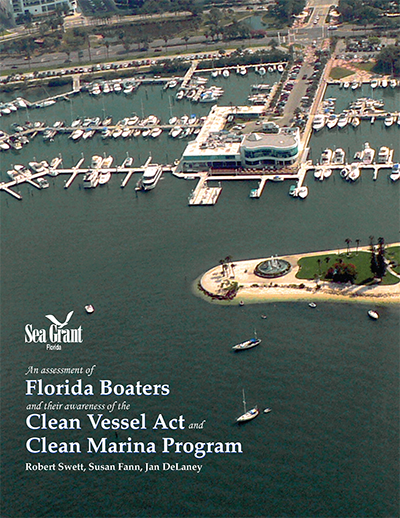 an assessment of Florida boaters and their awareness of the clean vessel act and clean marina program